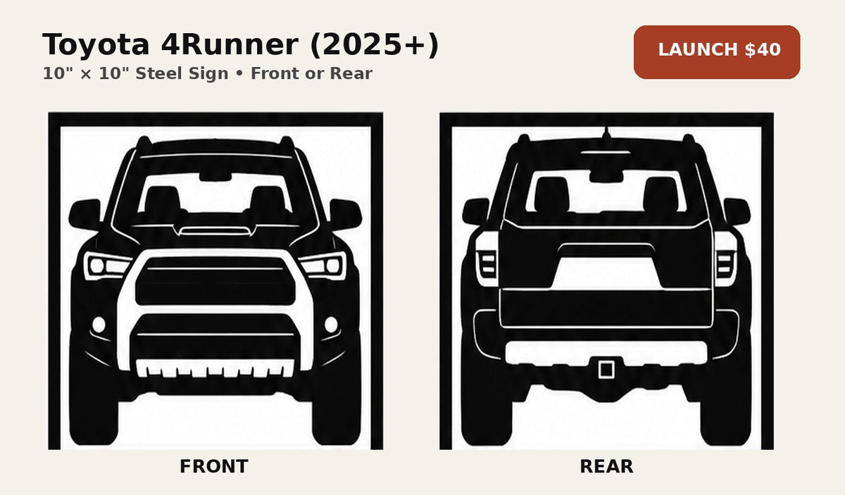 Toyota 4Runner 2025 10 inch plasma-cut steel sign in front and rear views