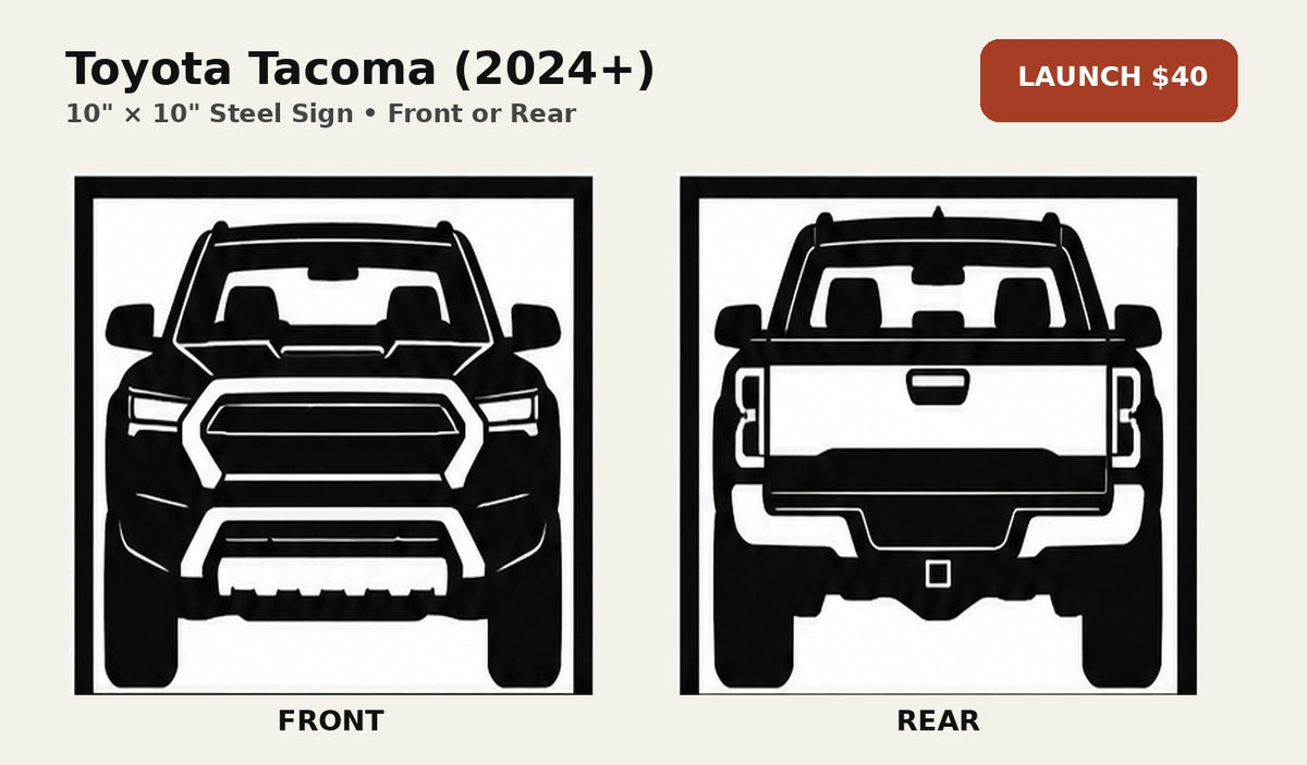 Toyota Tacoma 2024 10 inch plasma-cut steel sign in front and rear views